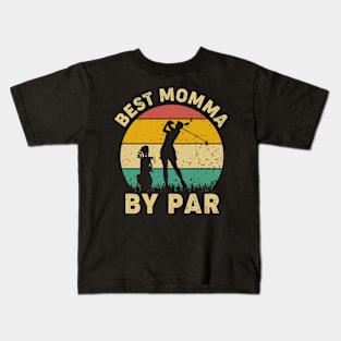 Vintage Best Momma By Par Funny Golfing Golf Player Gift Kids T-Shirt